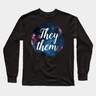 They/Them Long Sleeve T-Shirt